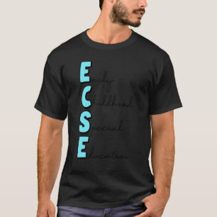 Tidigt Barn Speciell Ecse Daycare Tea T Shirt