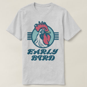 Tidigt Bird Chicken Cockerel Funny Slogan T-Shirt