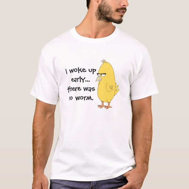 Tidigt Bird Funny Quote T-shirt (Framsida)