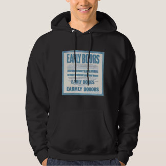 Tidigt door T-Shirt Hoodie