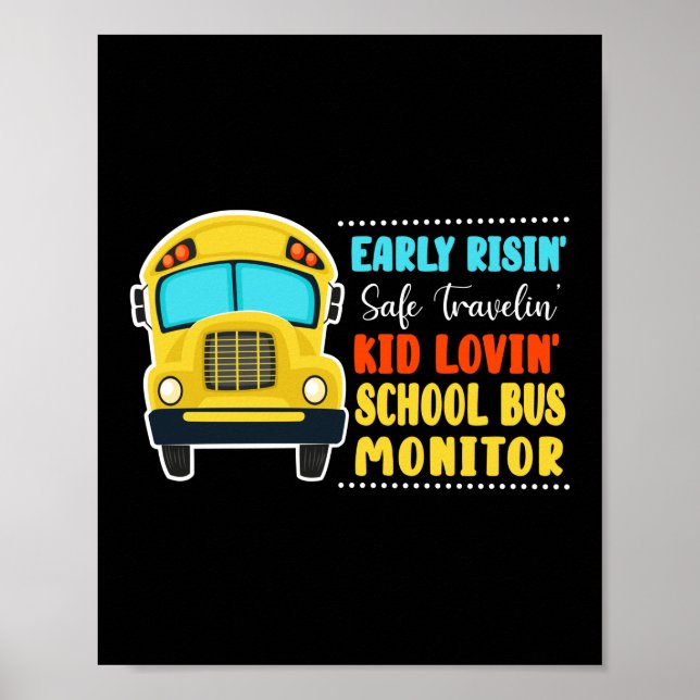 Tidigt Risin' Säkra Travelin' Kid Lovin' School Bu Poster (Framsidan)