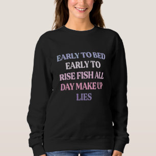Tidigt Till Sängs Tidigt Upp Fiska Hela Dagen Hitt T Shirt