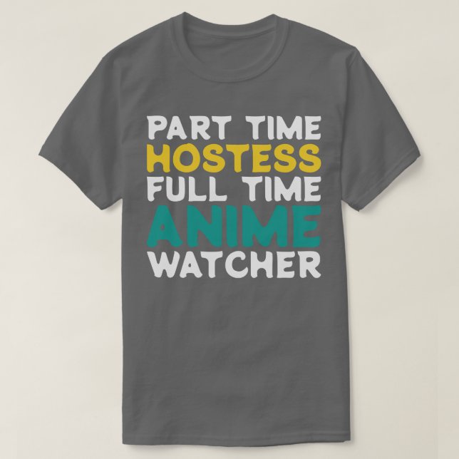 Tidsbevakning för deltid Värdinna Fullt T Shirt (Design framsida)