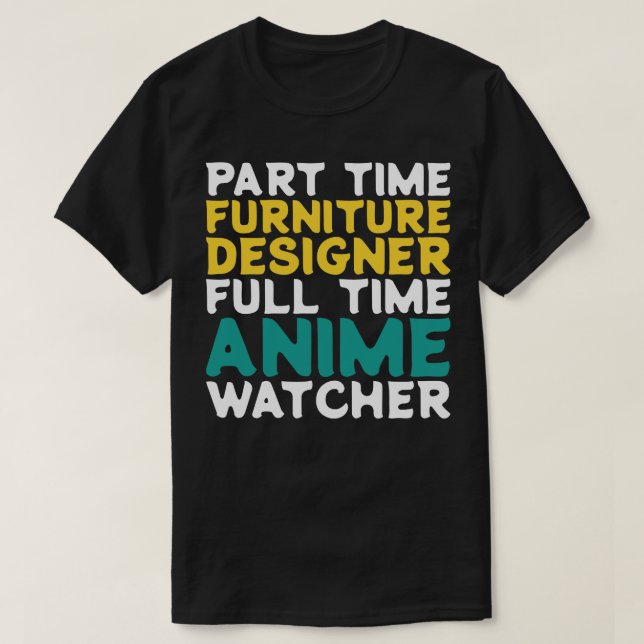 Tidsbevakning för deltidskläder för möbeldesignern t shirt (Design framsida)