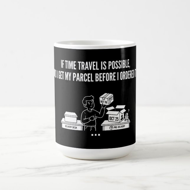 Tidsresa Paketleverans Rolig Fråga Kaffemugg (Center)