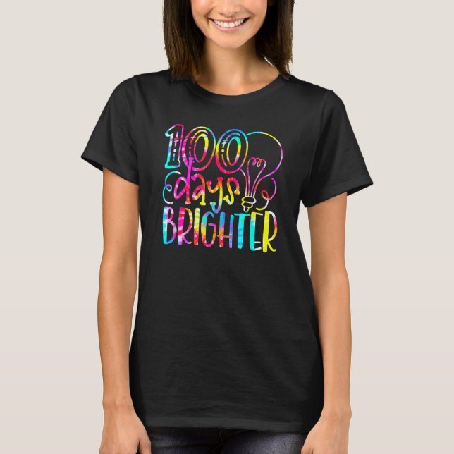 Tie Dye 100 dagar Brighter Student Lycklig 100 dag T Shirt (Framsida)