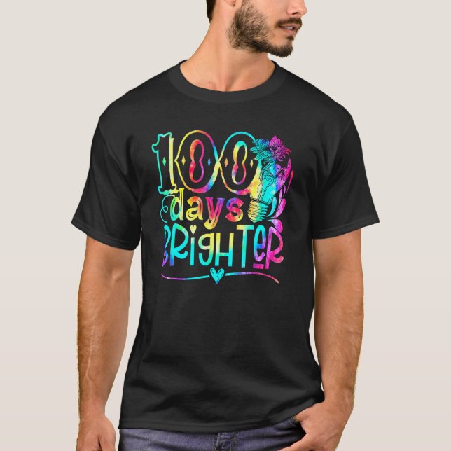 Tie Dye 100 Days Brighter Student Happy 100th Day  T Shirt (Framsida)