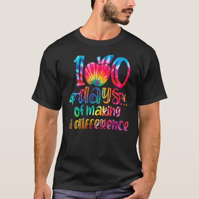 Tie Dye 100 Days of Making a Difference 100th Day  T Shirt (Framsida)