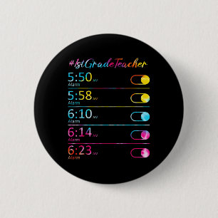 Tie Dye 1:a Klass Lärare Lärarsjuka Alarm Clock Knapp