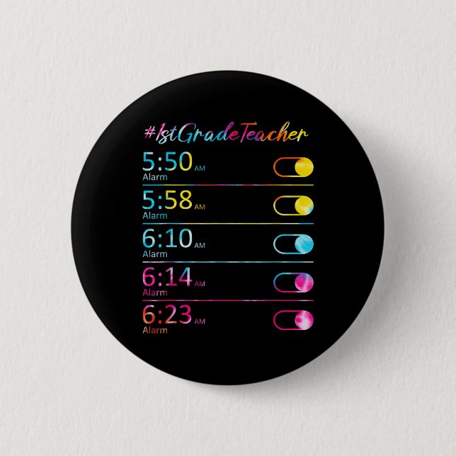 Tie Dye 1:a Klass Lärare Lärarsjuka Alarm Clock Knapp (Framsida)