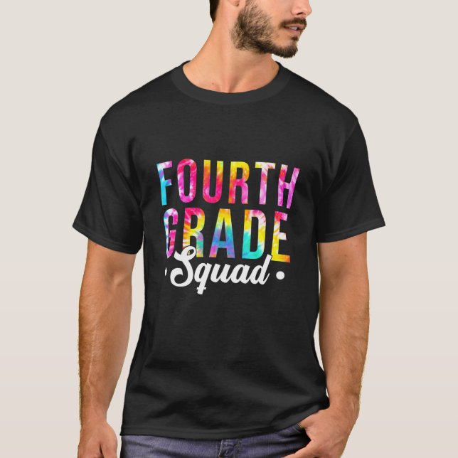 Tie Dye 4:e Klass Squad Student-läraren tillbaka t Shirt (Framsida)
