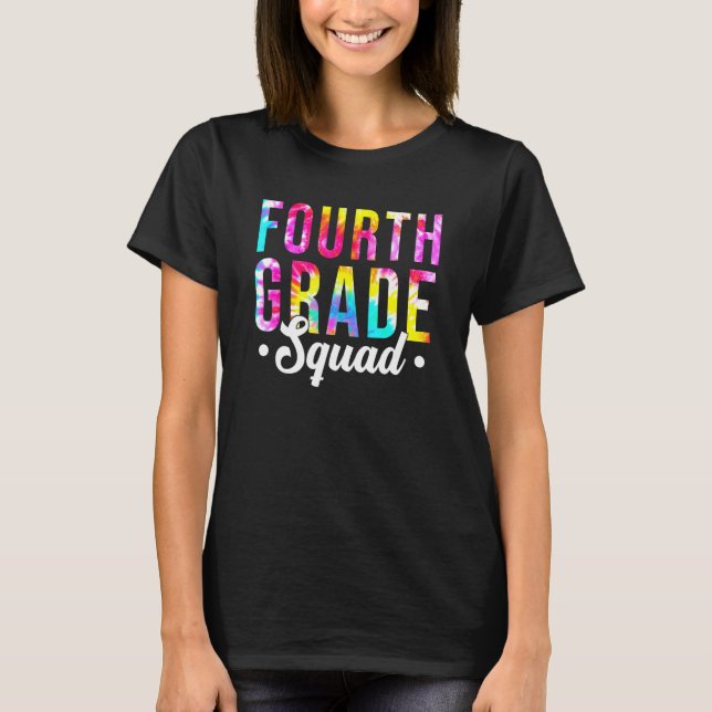 Tie Dye 4:e Klass Squad Teacher Back T Shirt (Framsida)