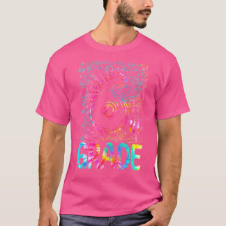 Tie Dye 6e Klass Typografi sjätte Klass tillbaka t T Shirt