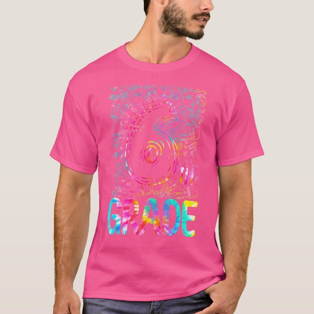 Tie Dye 6e Klass Typografi sjätte Klass tillbaka t T Shirt (Framsida)