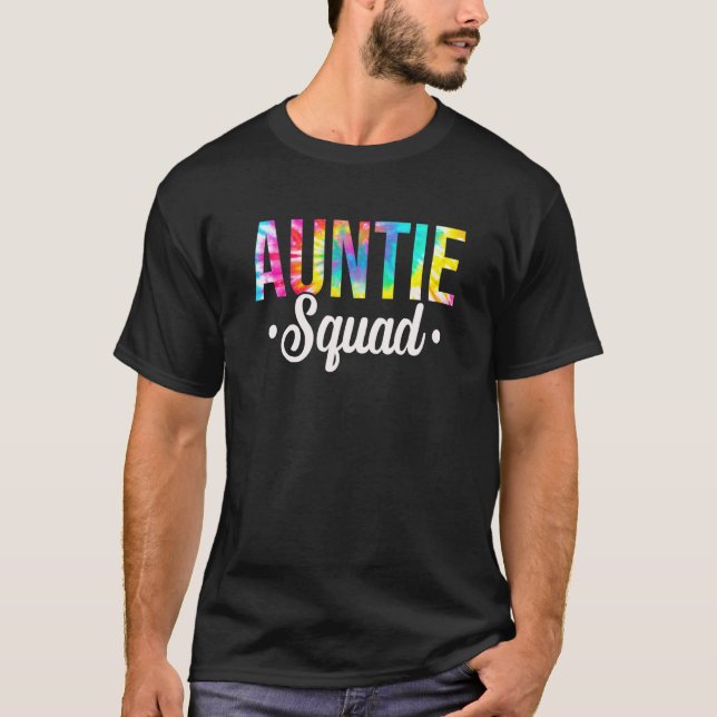Tie Dye Auntie Squad snart för att bli en rättvis  T Shirt (Framsida)