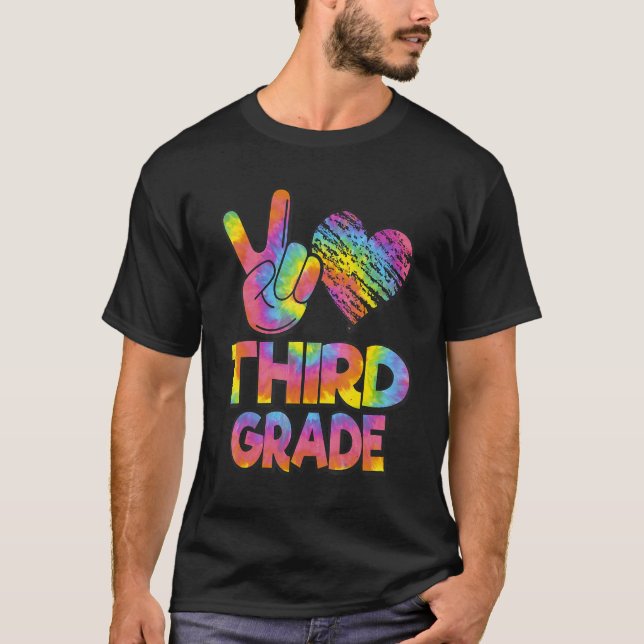 Tie Dye Back To School Peace Love Third Grade T Shirt (Framsida)