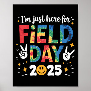 Tie Dye Bara Här För Field Day 2025 Fredstecken Te Poster