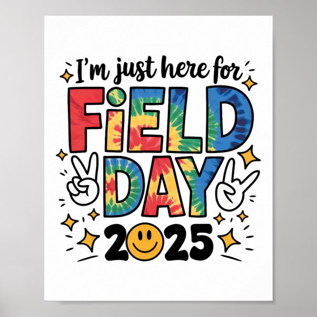 Tie Dye Bara Här För Field Day 2025 Fredstecken Te Poster (Framsidan)