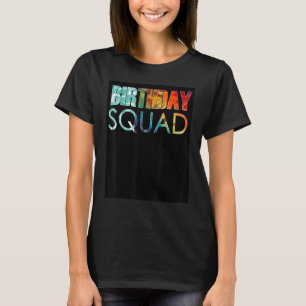 Tie Dye Birthday Squad Födelsedagsfest Kvinnor Man T Shirt
