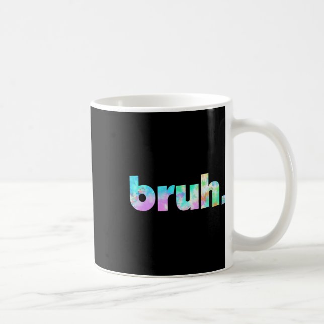 Tie Dye Brah Bro Kille Trevlig Slang Roligt Meme S Kaffemugg (Höger)