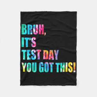 Tie Dye Bruh är testdagen du Har den här läraren K Fleecefilt