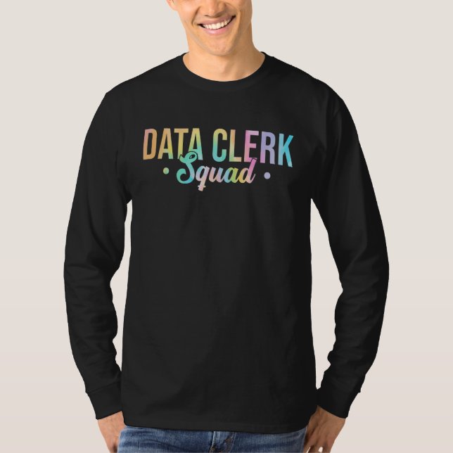 Tie Dye Data Clerk Squad Admin Squad Office Staf T Shirt (Framsida)