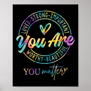 Tie Dye Du känner igen psykisk hälsomedvetenhet Poster