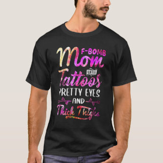 Tie Dye f Bomb Mamma med Tattoos Söt Öga och T Shirt