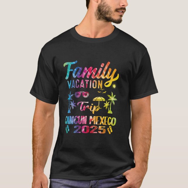 Tie Dye Family Vacation 2025 Cancun Mexico Matchin T Shirt (Framsida)