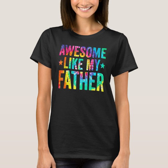 Tie Dye Fantastisk precis som min Far Fars dag Man T Shirt (Framsida)