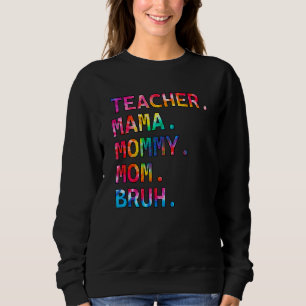 Tie Dye Färg Lacher Mamma Mamma Mamma Bruh Boy Mam T Shirt