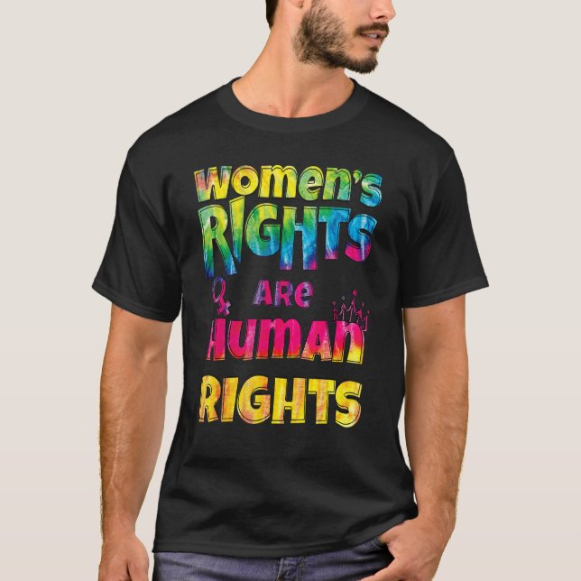 Tie Dye Feminist Kvinnors Höger är mänskliga Höger T Shirt (Framsida)