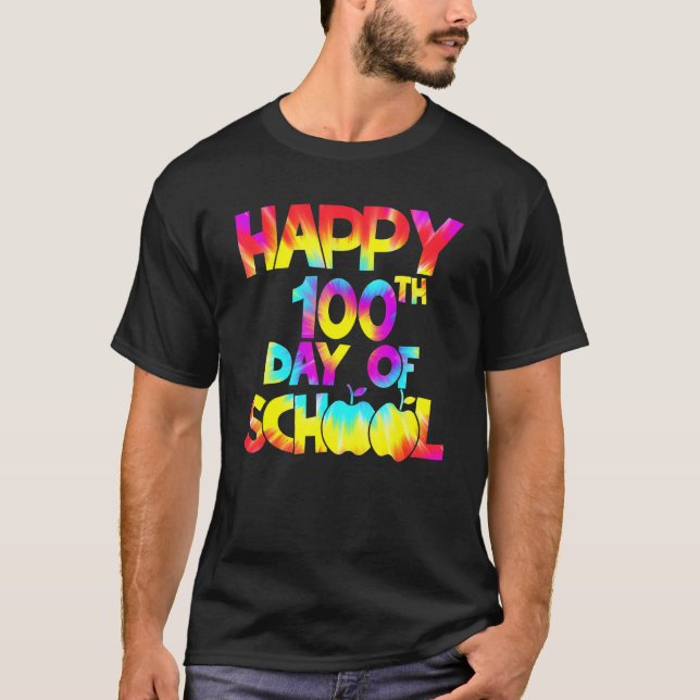 Tie Dye Happy 100th Day Of School Teacher Student  T Shirt (Framsida)
