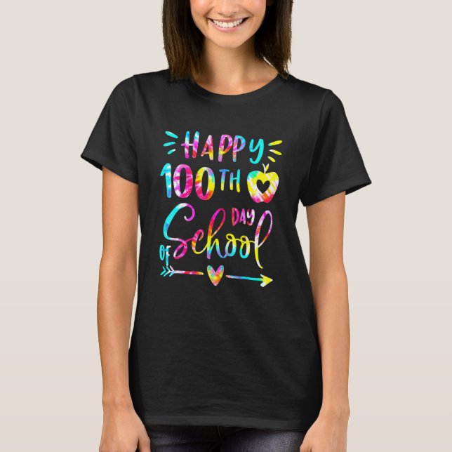 Tie Dye Happy 100th Day Of School Teacher Student  T Shirt (Framsida)