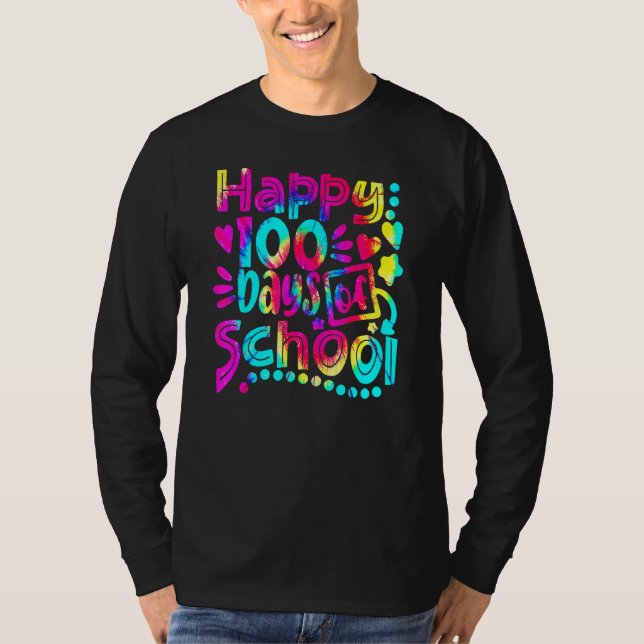 Tie Dye Happy 100th Day Of School Teacher Student  T Shirt (Framsida)