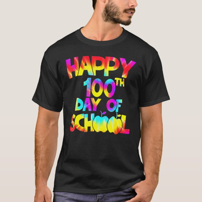 Tie Dye Happy 100th Day Of School Teacher Student  T Shirt (Framsida)