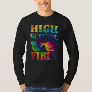 Tie Dye High School Vibes Cool Kids Back To School T Shirt