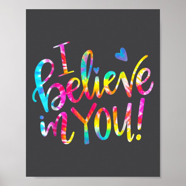 Tie Dye I Believe In You Teacher Testing Day Gift  Poster (Framsidan)