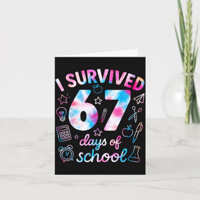 Tie Dye I Survived 67 Days Of School Funny Six Sev Kort (Framsida)