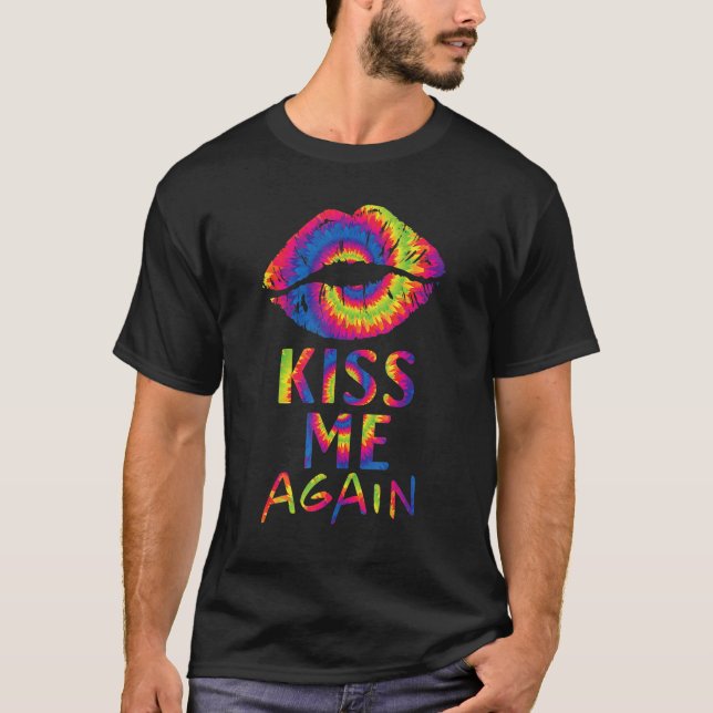 Tie Dye Läppar Kiss Me igen T Shirt (Framsida)