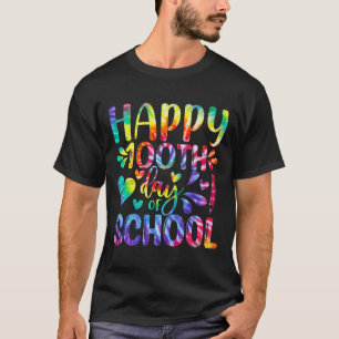 Tie Dye Lycklig 100-dagen för skollärare i Student T Shirt
