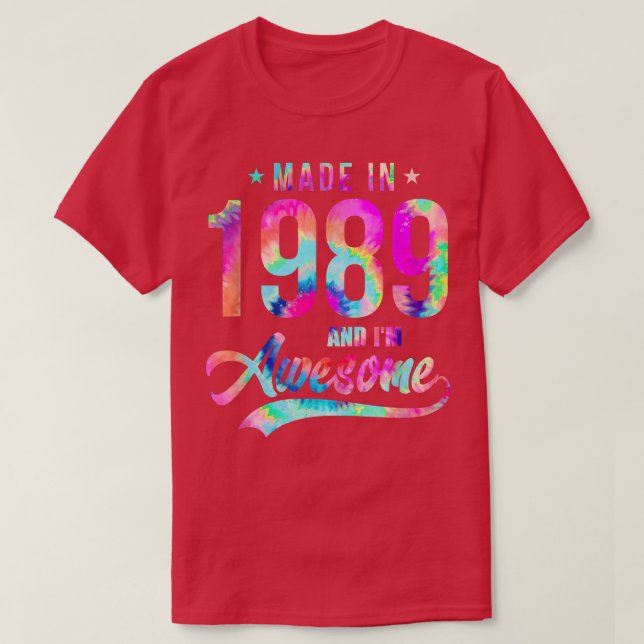 Tie Dye made in 1989 Im Fantastisk 33 år gammal 33 T Shirt (Design framsida)
