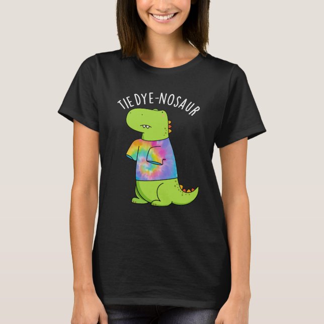 Tie-dye-nosaur Funny Dinosaur Pun Mörk BG T Shirt (Framsida)