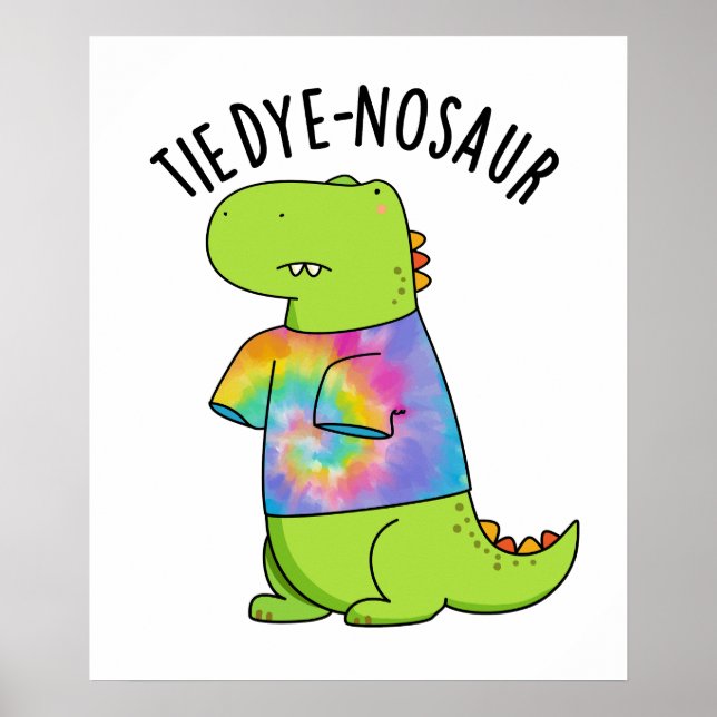Tie-dye-nosaur Funny Dinosaur Pun Poster (Framsidan)