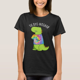 Tie-dye-nosaur Rolig Dinosaur Puns Svart BG T Shirt