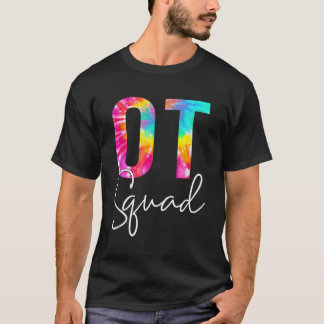 Tie Dye Occupational Therapy Apprecision Ot Squad T Shirt