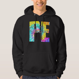 Tie Dye Pe Physical Education Lacher Första dagen Hoodie