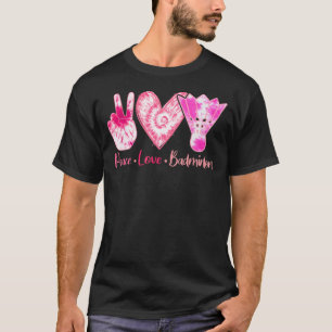 Tie Dye Peace Kärlek Badminton Sport Älskare Girl  T Shirt
