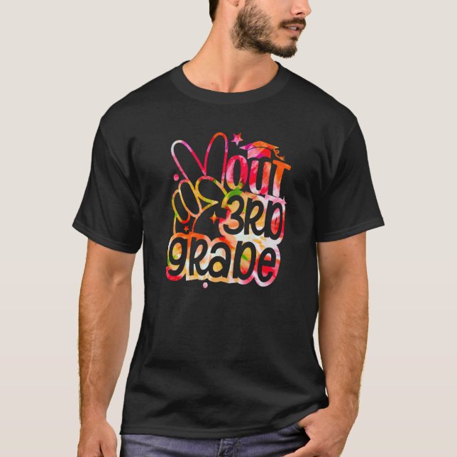 Tie Dye Peace out 3rd Klass Studenten förra dagen T Shirt (Framsida)