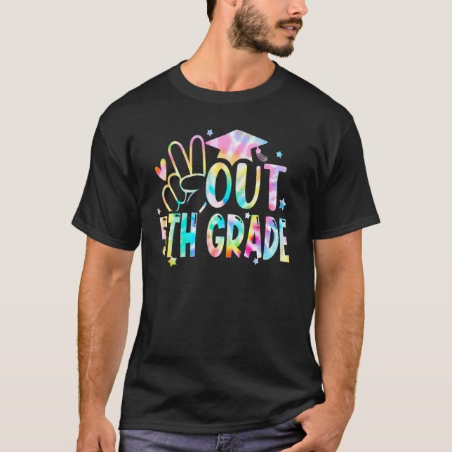 Tie Dye Peace Out 5th Grade Graduation Last Day Of T Shirt (Framsida)